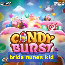 brida nunes kid